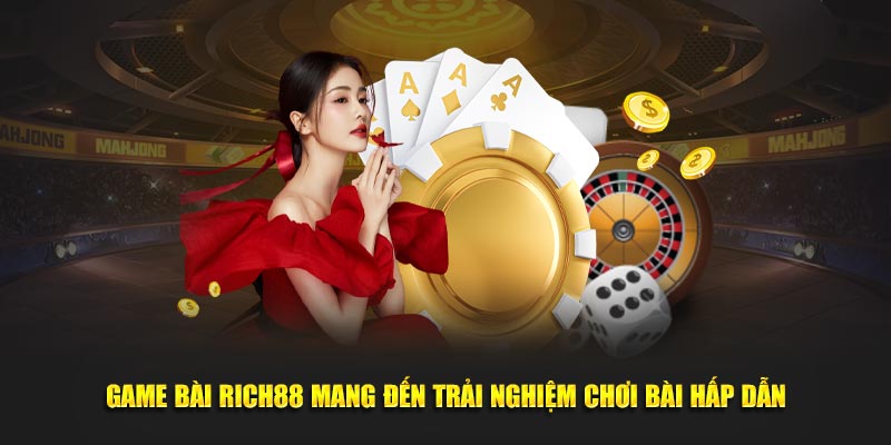Game Bài Rich88 - Trải Nghiệm Trò Chơi Đỉnh Cao Tại Kuwin 1 Game bài Rich88 mang đến trải nghiệm hấp dẫn