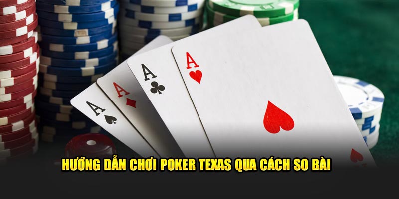 Hướng Dẫn 1 Số Luật Chơi Poker Kuwin Từ A Đến Z 3 Hướng dẫn chơi Poker Texas qua cách so bài