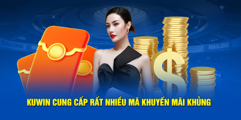 Giới Thiệu Kuwin - Nền Tảng Giải Trí Hấp Dẫn Nhất Hiện Nay 2 Nhà cái cung cấp rất nhiều mã khuyến mãi tri ân thành viên
