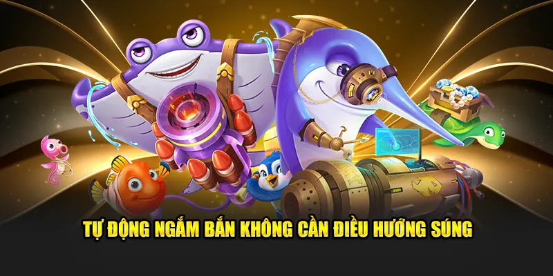 Bắn Cá Xèng - Giải Trí Săn Boss Tặng Thưởng Siêu Hời 2 Tự động ngắm bắn không cần điều hướng súng chính xác